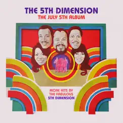 The July 5th Album - More Hits by the Fabulous 5th Dimension by The 5th Dimension album reviews, ratings, credits