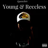 Young & Reccless - Single album lyrics, reviews, download