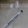 Hide Pain - Single album lyrics, reviews, download