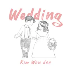 Wedding - Single by Kim Won Joo album reviews, ratings, credits