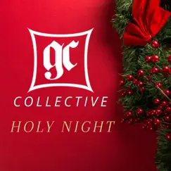 O Holy Night - Single by GC Collective album reviews, ratings, credits