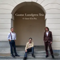 O Amor Em Paz (feat. Gustav Lundgren, Martin Höper & Ola Bothzén) Song Lyrics