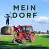 Mein Dorf - Single album lyrics, reviews, download