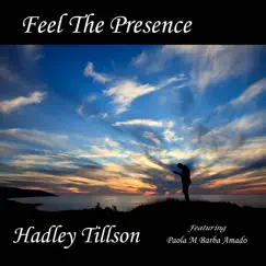 Feel the Presence (feat. Paola M Barba Amado) Song Lyrics