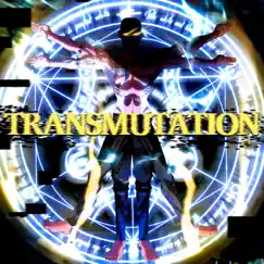 Transmutation Song Lyrics