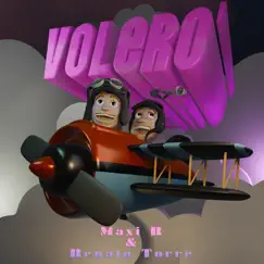 VOLERÒ - Single by Maxi B & Renato Torre album reviews, ratings, credits