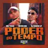 Poder do Tempo - Single album lyrics, reviews, download