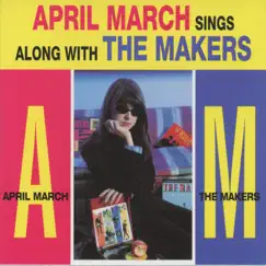 April March Sings Along With the Makers by April March & The Makers album reviews, ratings, credits