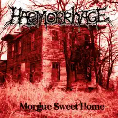 Morgue Sweet Home by Haemorrhage album reviews, ratings, credits