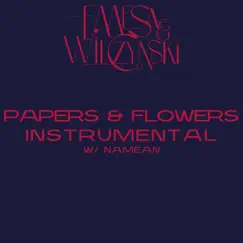 Papers & Flowers (Instrumental) - Single by Wilczynski, Emesa & Namean album reviews, ratings, credits
