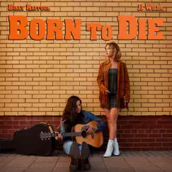 Born To Die - EP by JJ Wilde & Billy Raffoul album reviews, ratings, credits