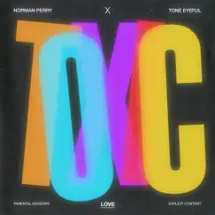 Toxic Love - Single by Tone Eyeful & Norman Perry album reviews, ratings, credits