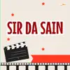 Sir da Sain (Original Motion Picture Soundtrack) album lyrics, reviews, download