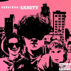 S u b u r b a n / SANITY! by Suburban Stret Gang album reviews, ratings, credits
