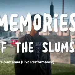 Memories of the Slums - Single by Tre Santanaa album reviews, ratings, credits