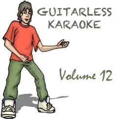 Guitarless Karaoke, Vol. 12 by Joe King album reviews, ratings, credits