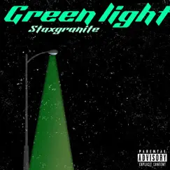 Green light (Radio Edit) - Single by Staxgranite album reviews, ratings, credits