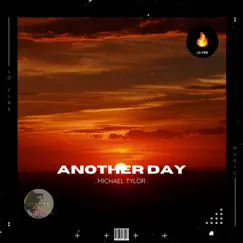 Another Day - Single by Michael Tylor album reviews, ratings, credits