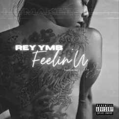 Feelin' U (feat. Rey YMB & Lady $hay) Song Lyrics