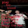Play for Blood (feat. Hydrosphere, Nahte & Samri Slice) - Single album lyrics, reviews, download