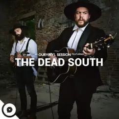 The Dead South OurVinyl Sessions - EP by OurVinyl & The Dead South album reviews, ratings, credits