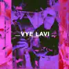 Vye Lavi - Single (feat. John Wicks) - Single album lyrics, reviews, download