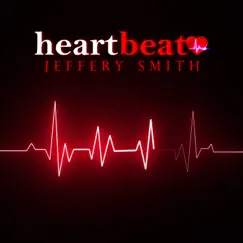 Heart Beat, Pt. 1 - Single by Jeffery Smith album reviews, ratings, credits
