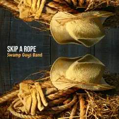 Skip a Rope - Single by Swamp Guys Band album reviews, ratings, credits