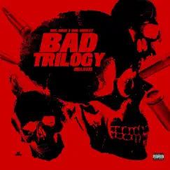 Bad Trilogy Deluxe by BBL Beezy BBL Dee album reviews, ratings, credits