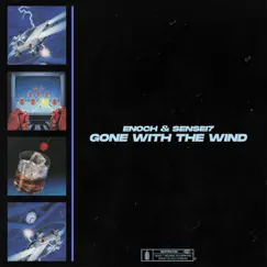 Gone With the Wind - Single by Enoch & Sensei7 album reviews, ratings, credits
