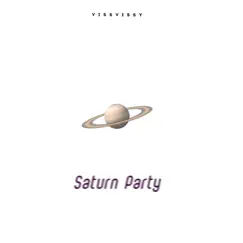 Saturn Party Song Lyrics