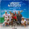 Versos Acústico, Vol. 2 (É Preciso Ter Fé) - Single album lyrics, reviews, download