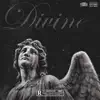 Divine (feat. Gb & Dreday) - Single album lyrics, reviews, download