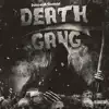 Death Gang - Single album lyrics, reviews, download