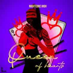 Queen of Hearts (Sped Up) - Single by Nightcore High album reviews, ratings, credits