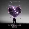 Ho'oponopono Song - Single album lyrics, reviews, download