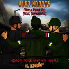 Hurt Nobody - Single by G. Afríq™ album reviews, ratings, credits