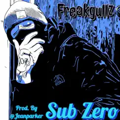 SubZero - Single by Freakgullz album reviews, ratings, credits