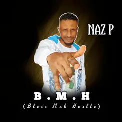 B.M.H (Bless Mah Hustle) Song Lyrics