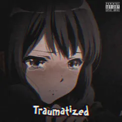 Traumatized - Single by Ki Lyrics album reviews, ratings, credits