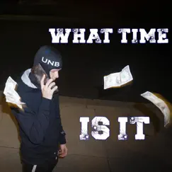 What Time Is It - Single by Lyncs album reviews, ratings, credits