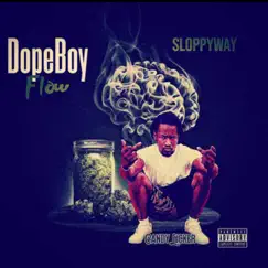DopeBoy Flow - Single by Sloppy WAY album reviews, ratings, credits