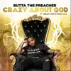 Crazy About God - Single (feat. Emcee N.I.C.E. & Shallon Tore') - Single album lyrics, reviews, download