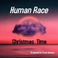 Christmas Time - Single by Human Race album reviews, ratings, credits