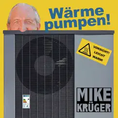 Wärme pumpen! - Single by Mike Krüger album reviews, ratings, credits