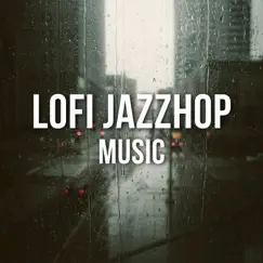 LoFi Jazzhop Music, Vol. 1 by LoFi Study Music album reviews, ratings, credits