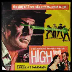 High Noon - Single by Q.U.E.S.T. & G Outakaractr album reviews, ratings, credits