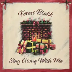 Sing Along With Me - Single by Forest Blakk album reviews, ratings, credits