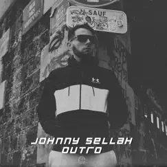 Outro - Single by Johnny Sellah album reviews, ratings, credits