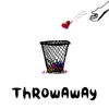 Throwaway - Single album lyrics, reviews, download